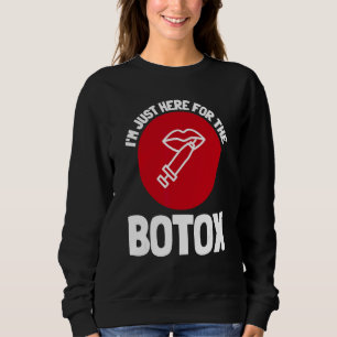 Botox Plastic Surgery And Aesthetic Nurse Injector Sweatshirt