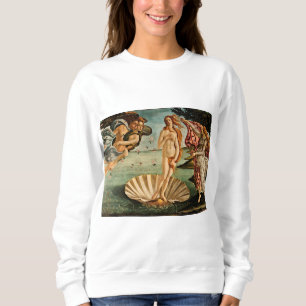 Botticelli - The Birth Of Venus Sweatshirt