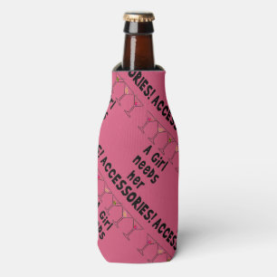 BOTTLE COOLER - A GIRL NEEDS HER ACCESSORIES