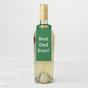 Bottle Hanger Tag Best Dad Ever! Green