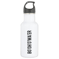 Bottle of Water - Sarcastic Bo'Oh'O'Wa'er British