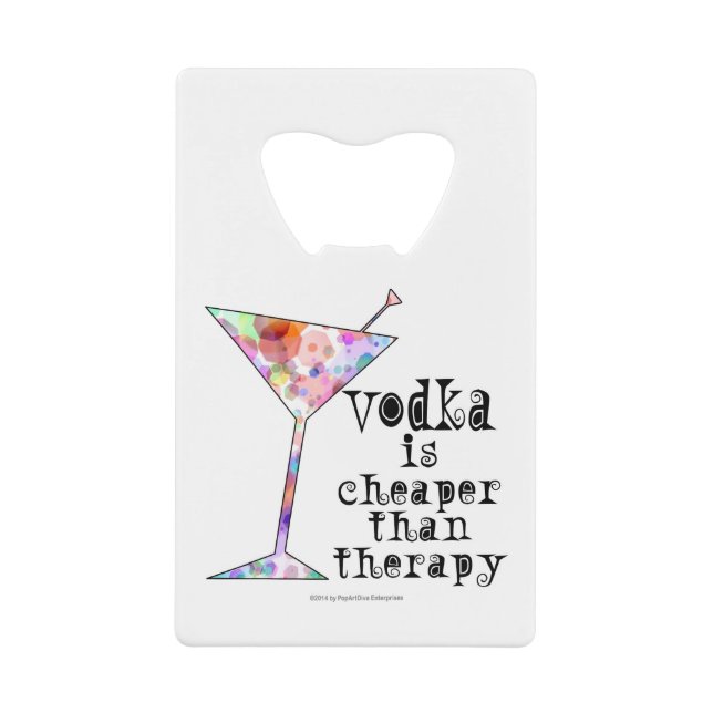 BOTTLE OPENERS,VODKA CHEAPER THAN THERAPY PORTABLE (Front)