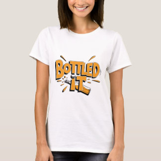 Bottled It T-Shirt