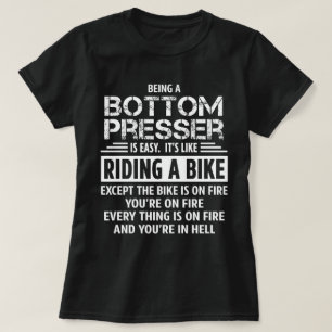 Bottom Presser T-Shirt