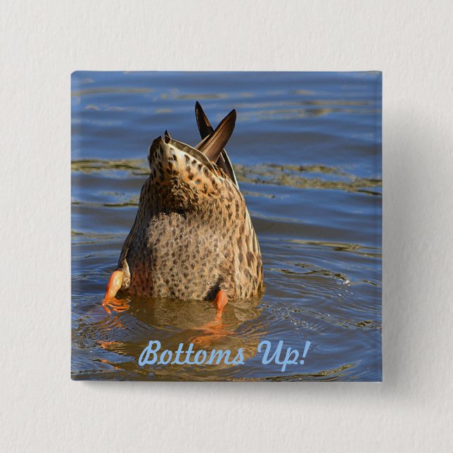 Bottoms Up Button (Front)