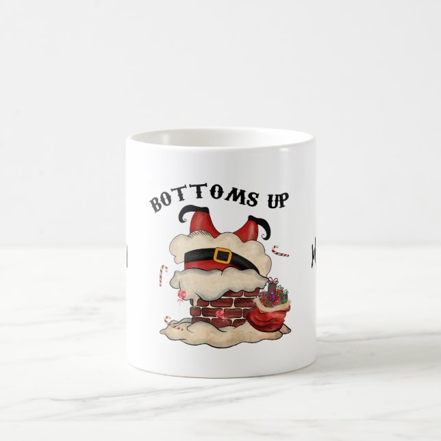 Bottoms up Cute and Funny Festive Coffee Mug (Center)