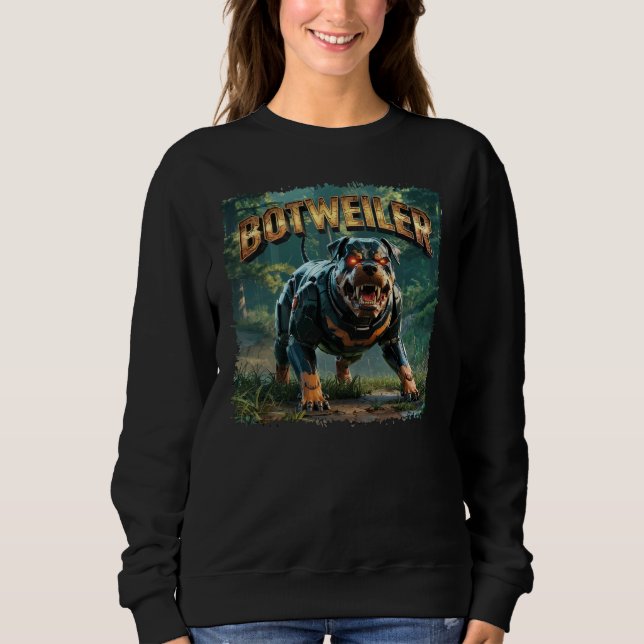 Botweiler Illustration – Robot Rottweiler Funny Sweatshirt (Front)