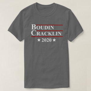 Boudin Cracklin 2020 Fun Louisiana Cajun Election T-Shirt