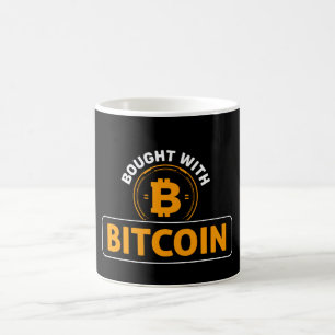 BOUGHT WITH BITCOIN COFFEE MUG