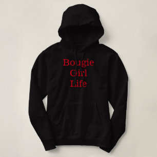 Bougie Girl Life Hoodie
