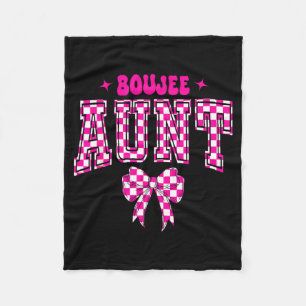 Boujee Aunt Nk Checkered Bow Birthday Family Match Fleece Blanket