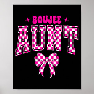 Boujee Aunt Nk Checkered Bow Birthday Family Match Poster