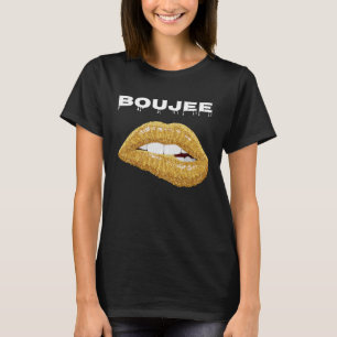 Boujee Dripping Perfect Bitting Lip Beauty Kiss G T-Shirt