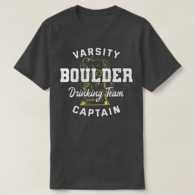 Boulder Drinking Team Captain Colorado Beer Lover  T-Shirt (Design Front)