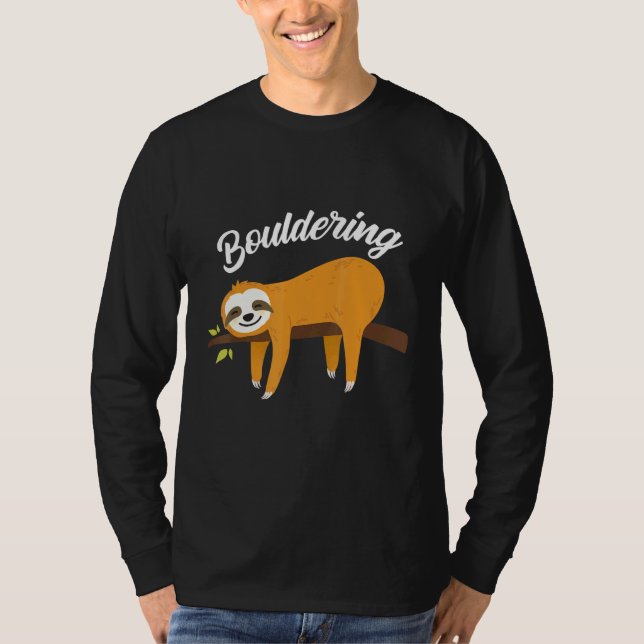 Boulder Fun Sloth Climbing Rock Climbing T-Shirt (Front)