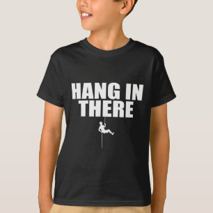 Bouldering Climb Free Climber Rock Climbing - Hang T-Shirt