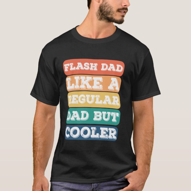 Bouldering Flash Dad Like A Regular Dad Boulderer T-Shirt (Front)