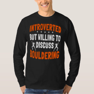 Bouldering Introvert Boulderer Climber Artificial T-Shirt