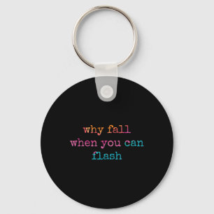 Bouldering Why Fall When You Can Flash Boulderer  Key Ring