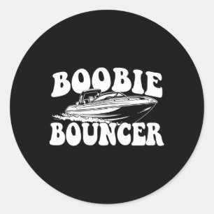 Bouncer - Boating Boat Sailing Motorboat Captain Classic Round Sticker