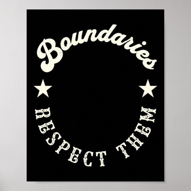 Boundaries Respect Them Sticker  Poster (Front)