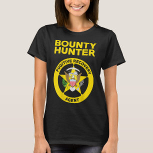 Bounty Hunter Fugitive Recovery Agent Bail Bondsma T-Shirt