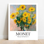 Bouquet of Sunflowers by Claude Monet Poster<br><div class="desc">Bring home a piece of art history with this beautiful poster of Bouquet of Sunflowers by the French impressionist painter Claude Monet. Painted in 1881,  this oil on canvas masterpiece depicts sunflowers in a large Japanese vase.</div>