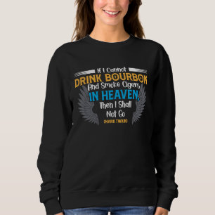 Bourbon and Cigars Bourbon Sweatshirt