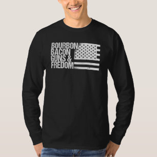 Bourbon Bacon Guns Freedom Patriotic American Flag T-Shirt