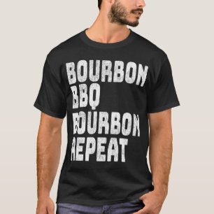 Bourbon BBQ Bourbon Repeat - A Man's Standard Barb T-Shirt