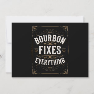 Bourbon Day Fixes Everything Invitation