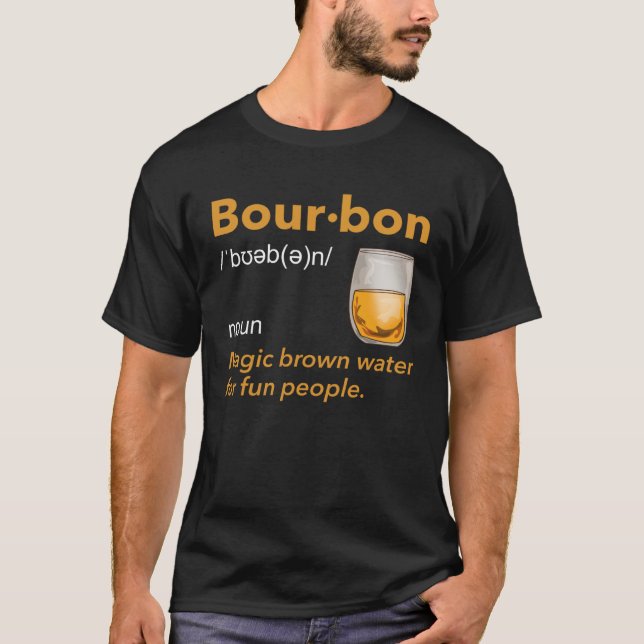 Bourbon Definition Whiskey Drinking Quote  Idea  1 T-Shirt (Front)