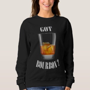 Bourbon For Men Whiskey Drinkers Bourbon Sweatshirt