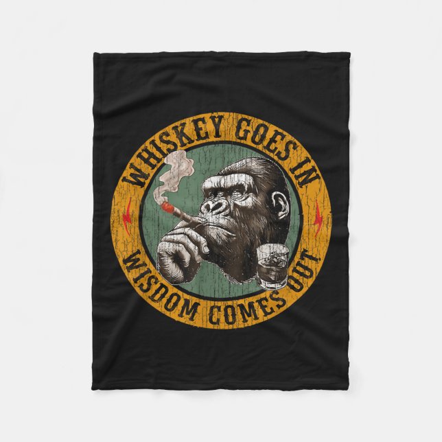 Bourbon Goes In Wisdom Comes Out Monkey Whiskey  Fleece Blanket (Front)