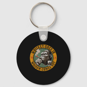 Bourbon Goes In Wisdom Comes Out Monkey Whiskey  Key Ring