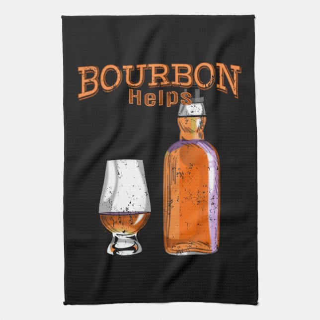 Bourbon Helps Funny Alcohol Drinking Tea Towel (Vertical)