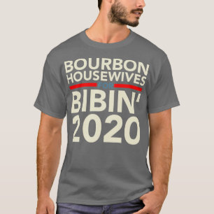 Bourbon Housewives For Bibin Suburban Housewives S T-Shirt