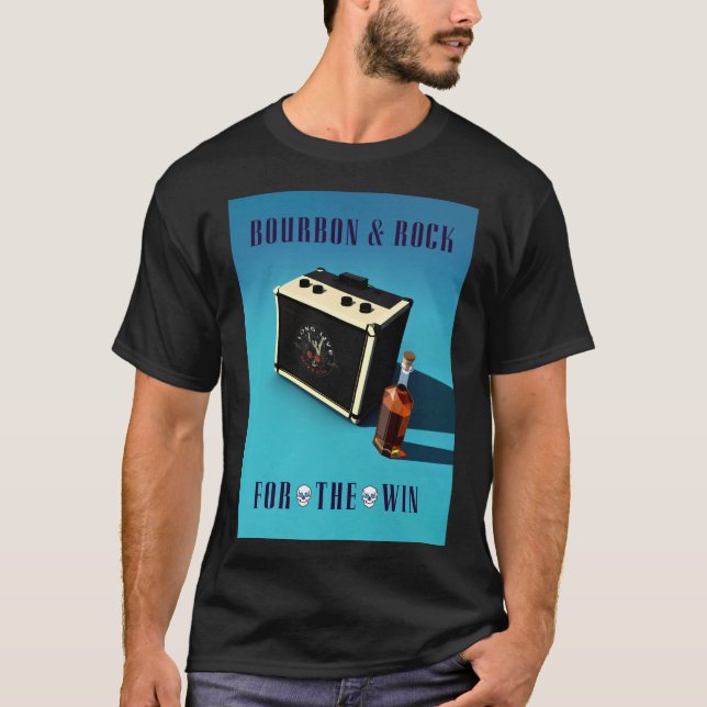 Bourbon & Rock - For The Win T-Shirt (Front)