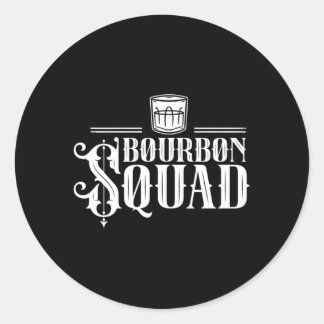 Bourbon Squad Drink Drinking Drinker Classic Round Sticker
