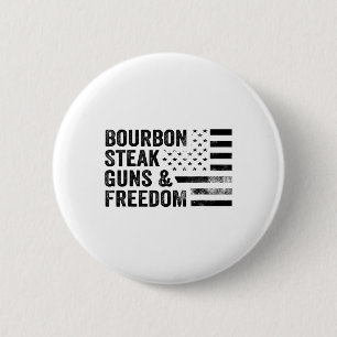 Bourbon Steak Guns And Freedom Usa Flag Whiskey Pa 6 Cm Round Badge