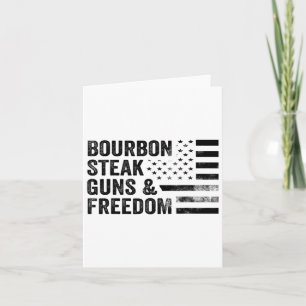 Bourbon Steak Guns And Freedom Usa Flag Whiskey Pa Card
