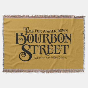 Bourbon Street - funny whiskey drinking Throw Blanket