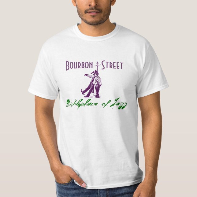 Bourbon Street NOLA New Orleans Birthplace of Jazz T-Shirt (Front)