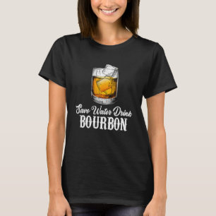 Bourbon Whiskey Drinking  Adults Men Women T-Shirt