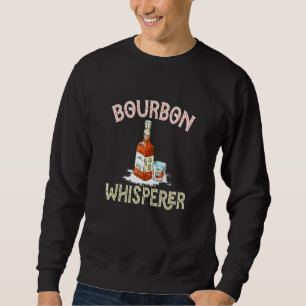 Bourbon Whisperer Graphic Bottle Of Whisky With Gl Sweatshirt