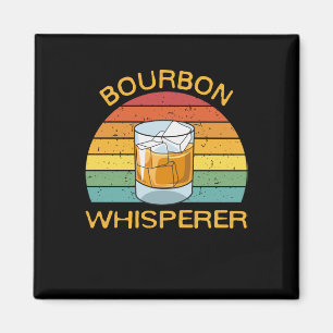 Bourbon Whisperer Whiskey Bourbon Drinking Gift Magnet