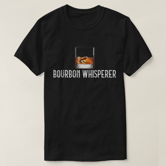 Bourbon Whisperer Whiskey Lover Design T-Shirt (Design Front)