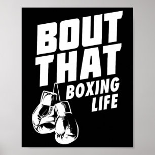 Bout That Boxing Life Shirt - Boxing Gloves Tee -  Poster