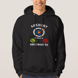 Bow Arrow Shooting Archer Archery Is Calling And I Hoodie