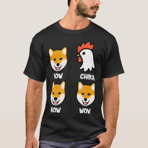 Bow Chicka Bow Wow Funny Dog  Chicken Lover T-Shirt